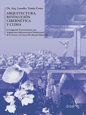 cover image of ARQUITECTURA, REVOLUCIÓN CIBERNÉTICA Y CLIMA